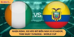Nhận định, soi kèo Bờ Biển Ngà vs Ecuador