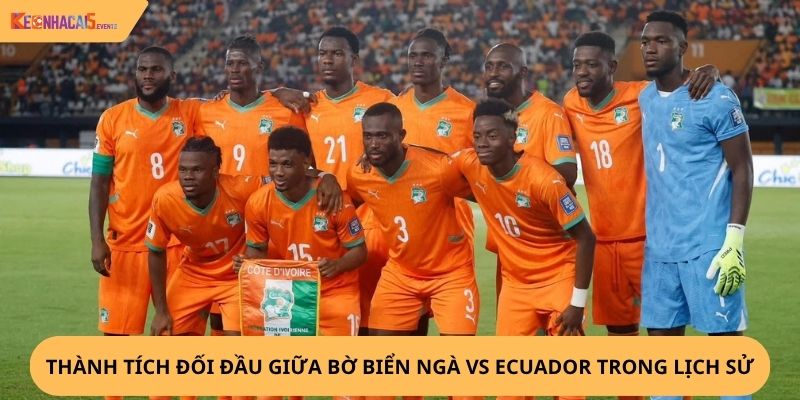 Nhận định, soi kèo Bờ Biển Ngà vs Ecuador