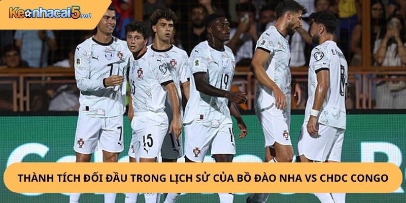 Nhận định, soi kèo Bồ Đào Nha vs CHDC Congo