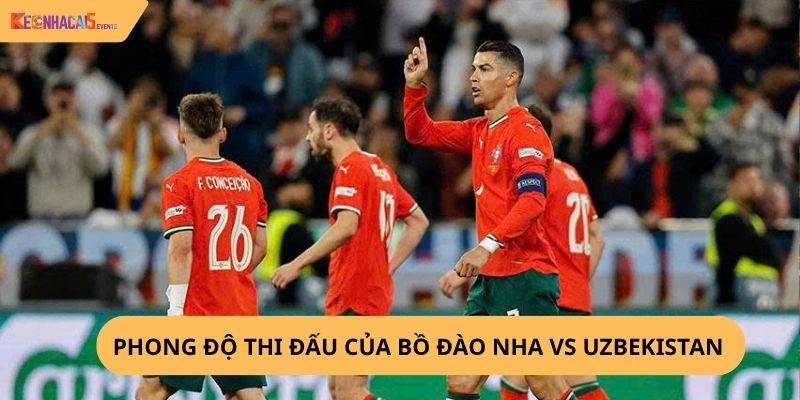 Nhận định, soi kèo Bồ Đào Nha vs Uzbekistan
