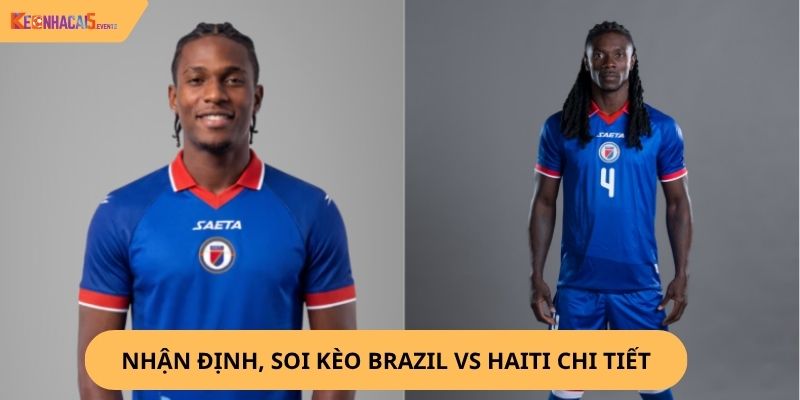 Nhận định, soi kèo Brazil vs Haiti