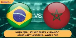 nhận định, soi kèo Brazil vs Ma-rốc