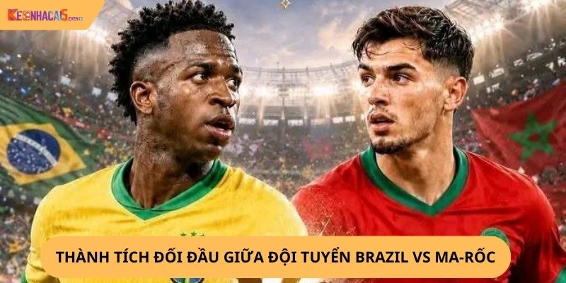 nhận định, soi kèo Brazil vs Ma-rốc
