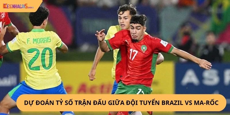 nhận định, soi kèo Brazil vs Ma-rốc