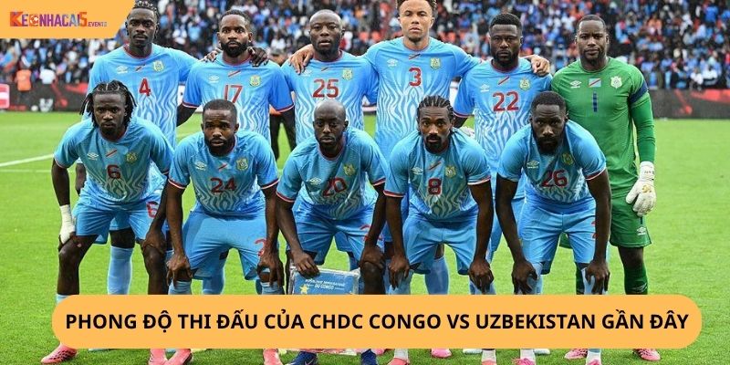 Nhận định, soi kèo CHDC Congo vs Uzbekistan