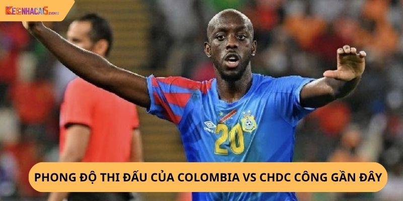 Nhận định, soi kèo Colombia vs CHDC Congo
