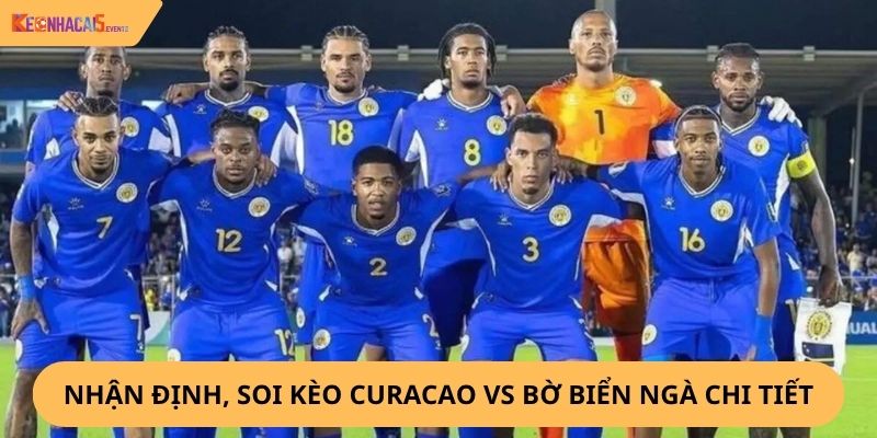 Nhận định, soi kèo Curacao vs Bờ Biển Ngà