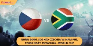 Nhận Định, Soi Kèo Czechia vs Nam Phi