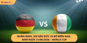 nhận định, soi kèo Đức vs Bờ Biển Ngà