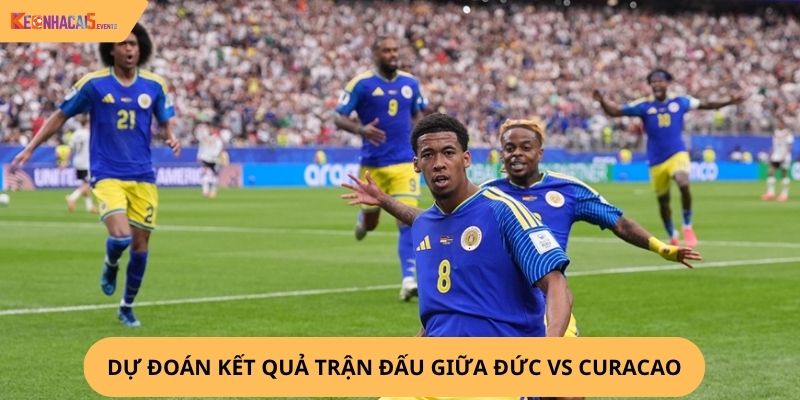 Nhận định, soi kèo Đức vs Curaçao