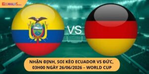 Nhận định, soi kèo Ecuador vs Đức