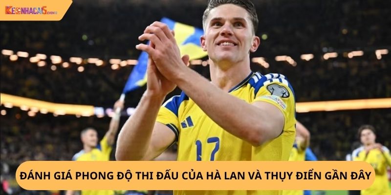 Nhận định, soi kèo Hà Lan vs Thụy Điển