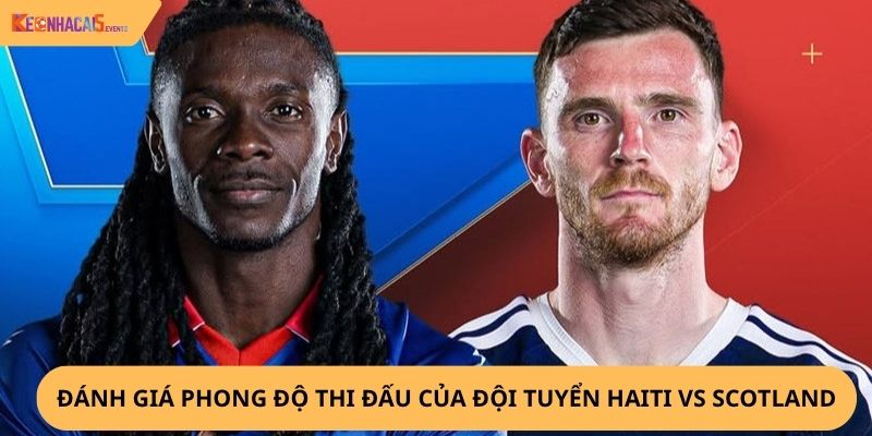 Nhận định, soi kèo Haiti vs Scotland