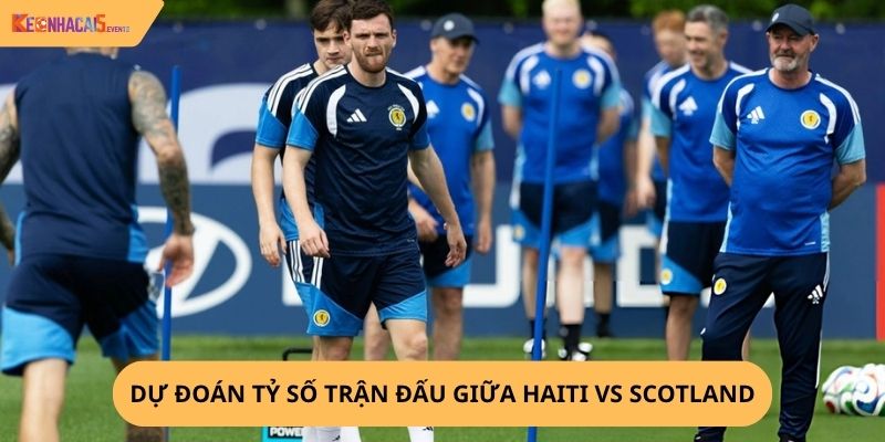 Nhận định, soi kèo Haiti vs Scotland