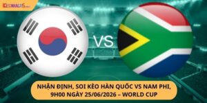 Nhận định, soi kèo Hàn Quốc vs Nam Phi