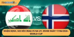 Nhận Định, Soi Kèo Iraq vs Na Uy