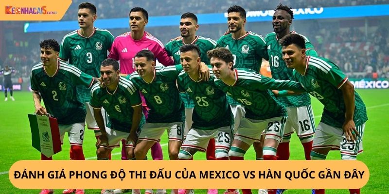Nhận định, soi kèo Mexico vs Hàn Quốc