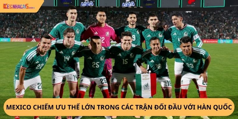 Nhận định, soi kèo Mexico vs Hàn Quốc