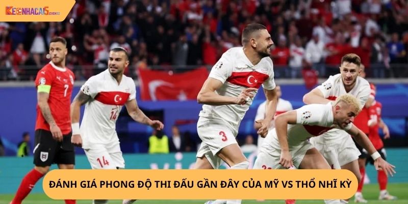 nhận định, soi kèo Mỹ vs Thổ Nhĩ Kỳ