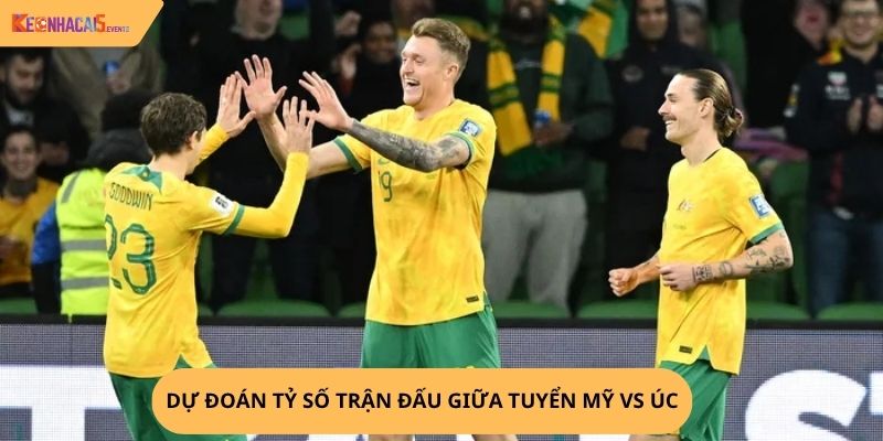 Nhận định, soi kèo Mỹ vs Úc