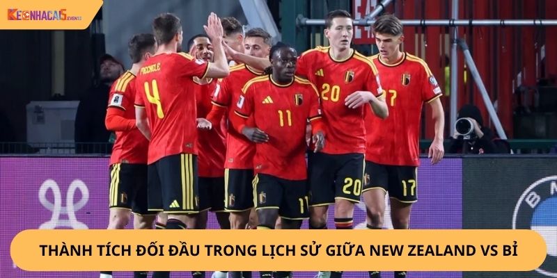 nhận định, soi kèo New Zealand vs Bỉ