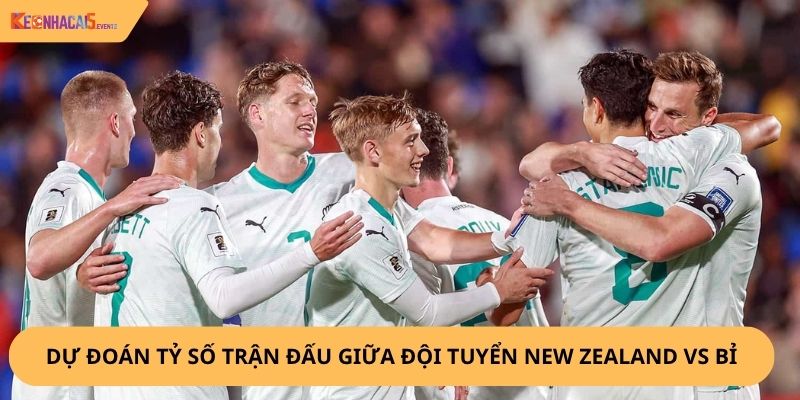 nhận định, soi kèo New Zealand vs Bỉ