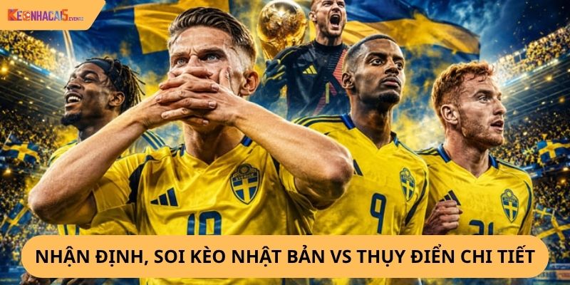 Nhận định, soi kèo Nhật Bản vs Thụy Điển