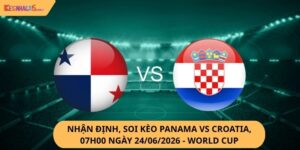 Nhận định, soi kèo Panama vs Croatia