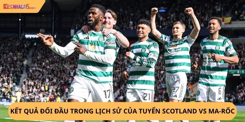 nhận định, soi kèo Scotland vs Ma-rốc