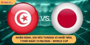 Nhận định, soi kèo Tunisia vs Nhật Bản
